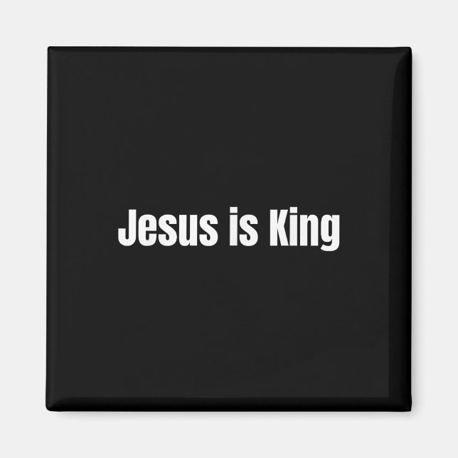 Jesus är Kung kristna troende Jesus är Kung Magnet (Framsidan)