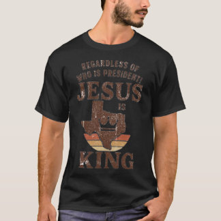 Jesus är kung – oavsett vem som är president! t shirt