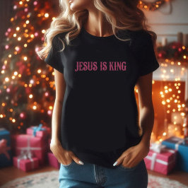 Jesus är Kung rosa och svart t-shirt