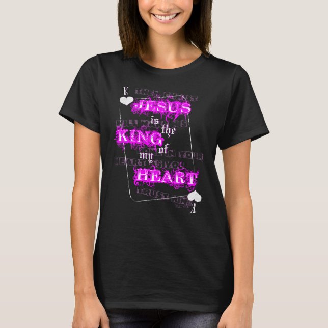 Jesus är kungen av min hjärta tee shirt (Framsida)