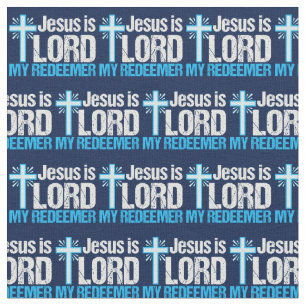 Jesus är Lord My Redeemer Tyg