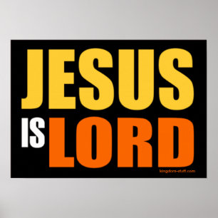 Jesus är Lord Poster
