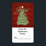 Jesus är Märkrn Reason Christian jul Gift Fraktsedel<br><div class="desc">Gift märkre-etiketter,  Jesus är orsaken till julsäsongen! Cute Julgran med en gult-stjärna på toppen och en inspirerande Religiösa julhälsning på mörkens röda maronbakgrund.</div>