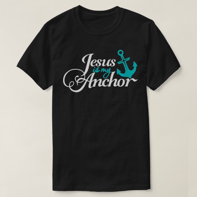 Jesus är min anchor Nautisk kristen. T Shirt (Design framsida)