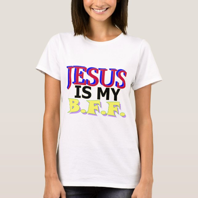 Jesus är min B.F.F. Tee (Framsida)