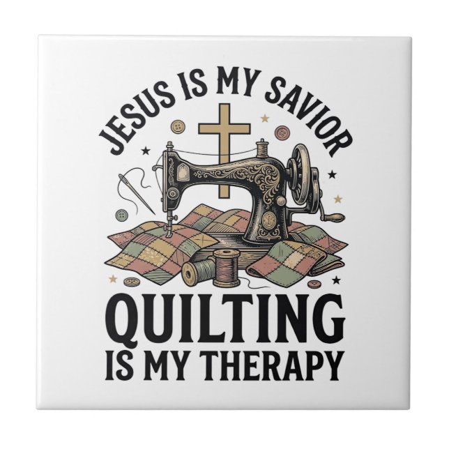 Jesus Är Min Frälsare Quilting Är Min Terapi Kakelplatta (Framsidan)