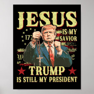 Jesus Är Min Frälsare Trump Är Fortfarande Min Pre Poster