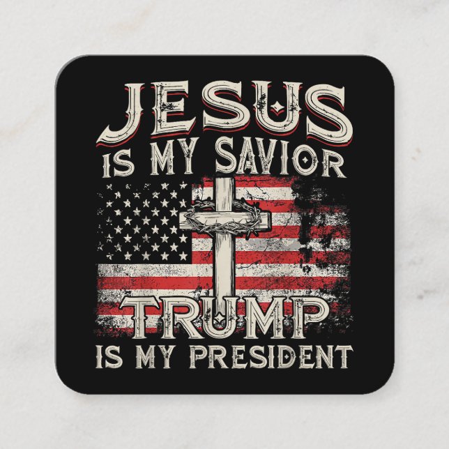 Jesus Är Min Frälsare Trump Är Min President Ameri Fyrkantigt Visitkort (Framsida)