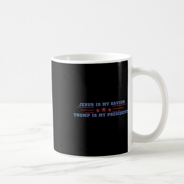 Jesus är min frälsare Trump är min president  Kaffemugg (Höger)