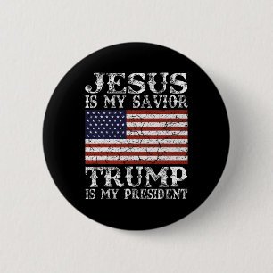 Jesus är min frälsare Trump är min president Knapp