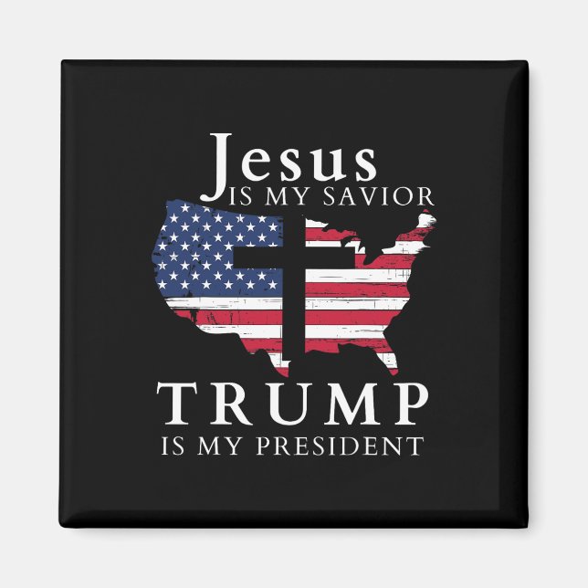 Jesus är min frälsare Trump är min president  Magnet (Framsidan)