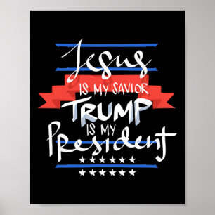 Jesus Är Min Frälsare Trump Är Min President Patri Poster