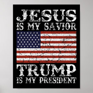 Jesus är min frälsare Trump är min president Poster