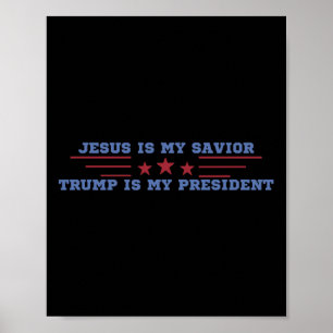 Jesus Är Min Frälsare Trump Är Min President Poster