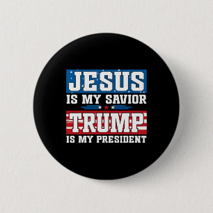 Jesus Är Min Frälsare Trump Är Min President Trump Knapp