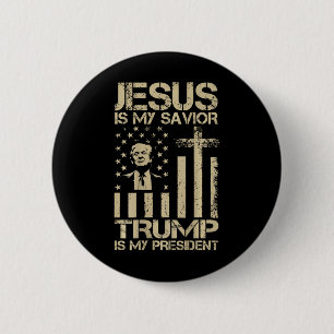 Jesus Är Min Frälsare Trump Är Min President Trump Knapp