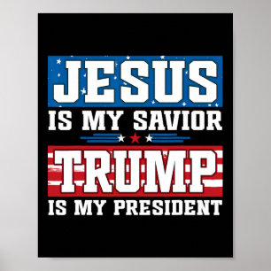 Jesus Är Min Frälsare Trump Är Min President Trump Poster
