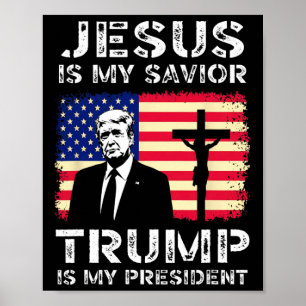 Jesus Är Min Frälsare Trump Är Min President Trump Poster