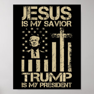 Jesus Är Min Frälsare Trump Är Min President Trump Poster
