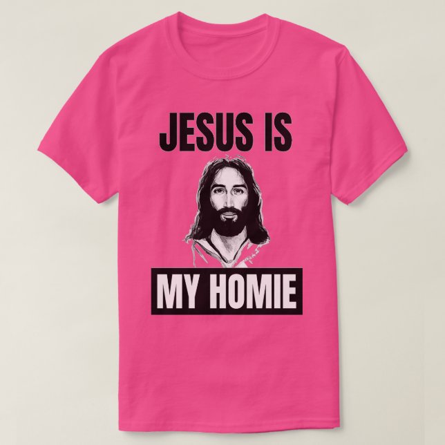 Jesus är min Homie Jesus är min hemgosse Herre Jes T Shirt (Design framsida)