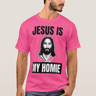 Jesus är min Homie Jesus är min hemgosse Herre Jes T Shirt
