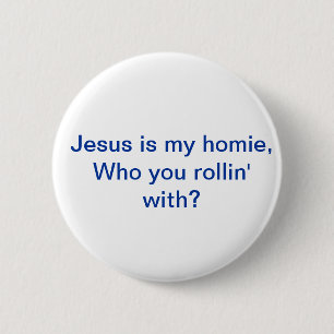 Jesus är min homie klämmer fast knapp