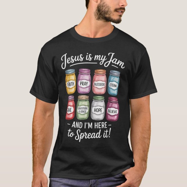 Jesus Är Min Jam I'M Här För Att Sprida Det T Shirt (Framsida)