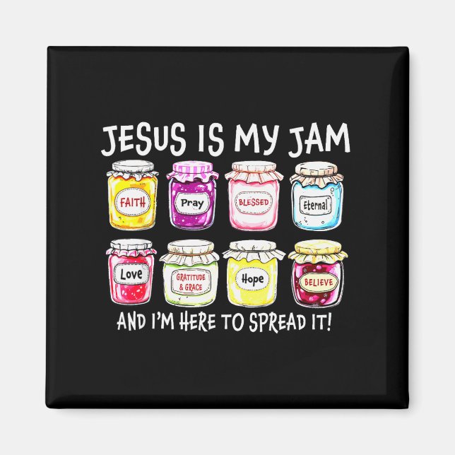 Jesus Är Min Jam Och Jag Är Här För Att Sprida Det Magnet (Framsidan)