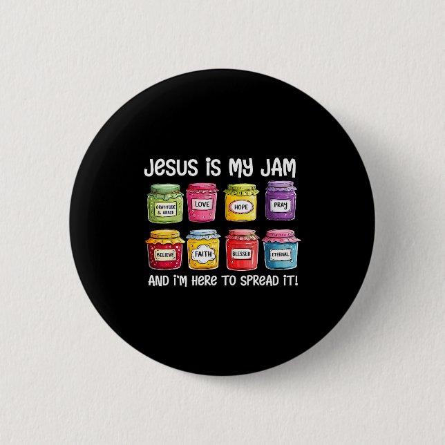 Jesus Är Min Jam Och Jag Är Här För Att Sprida Kri Knapp (Framsida)