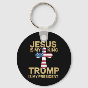 Jesus är min Kung, min president är en trump. Nyckelring