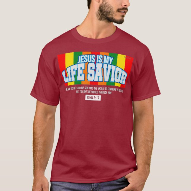 Jesus är min livräddare John 317 Christian Faith T Shirt (Framsida)