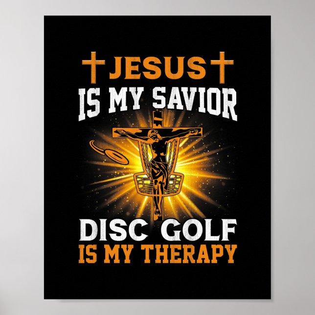 Jesus är min savior Disk Golf är min terapi funn Poster (Framsidan)
