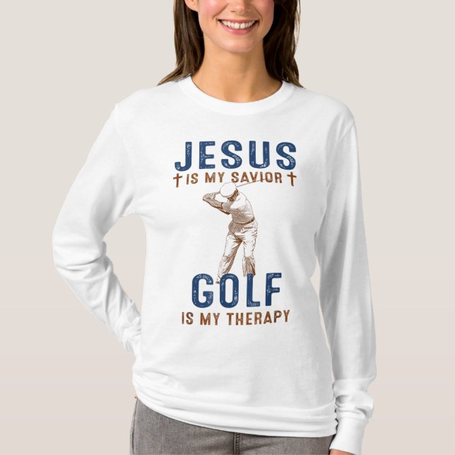 Jesus är min Savior Golf är min terapapy Funny Gol T Shirt (Framsida)