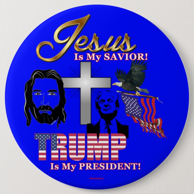 JESUS ÄR MIN SAVIOR TRUMP ÄR MIN PRESIDENT! KNAPP (Framsida)
