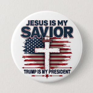 Jesus är min Savior Trump är Min president Knapp