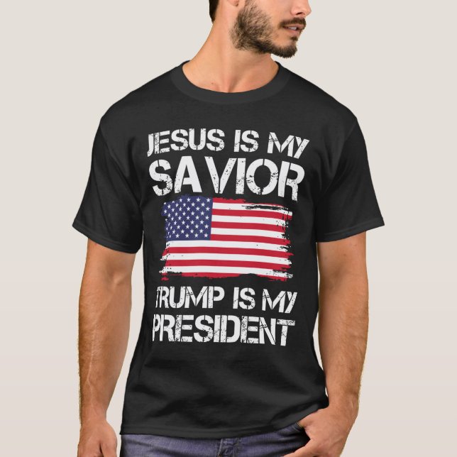 Jesus är min Savior Trump är Min president T Shirt (Framsida)