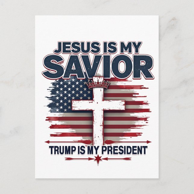 Jesus är min Savior Trump är Min president Vykort (Framsida)