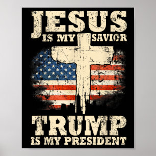 Jesus är min själ, är min president Trump? Poster