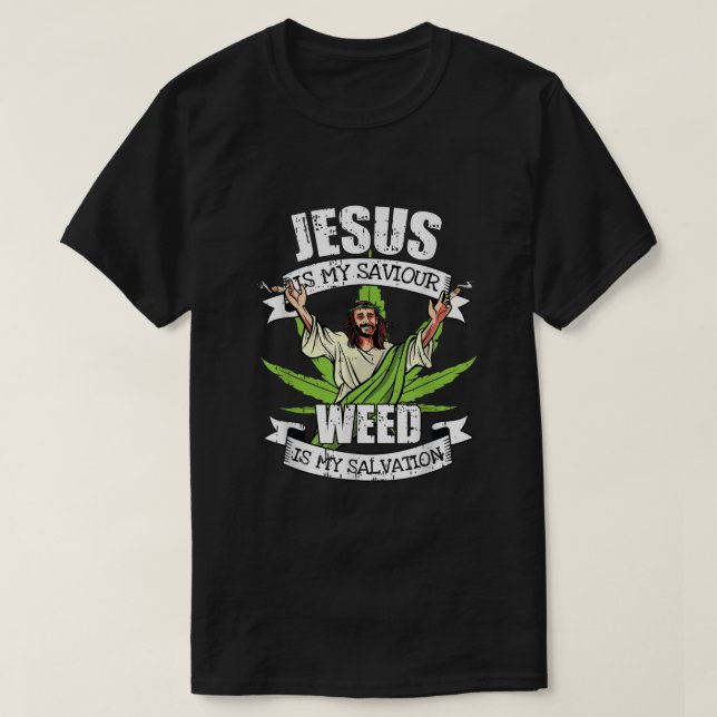 Jesus är min sjörökning Rökrök i Ogräs T Shirt (Design framsida)