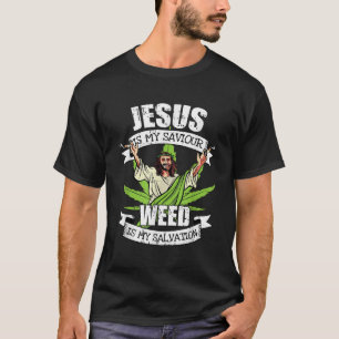 Jesus är min sjörökning Rökrök i Ogräs T Shirt