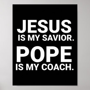 Jesus är min sjungande påve min kuk poster