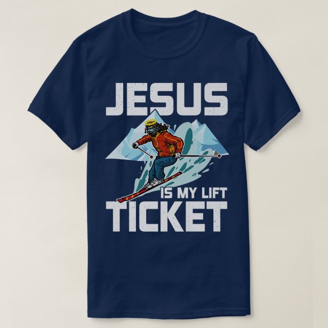 Jesus är min Snö Skiing Chris vid Biljett i Hiss T Shirt (Design framsida)