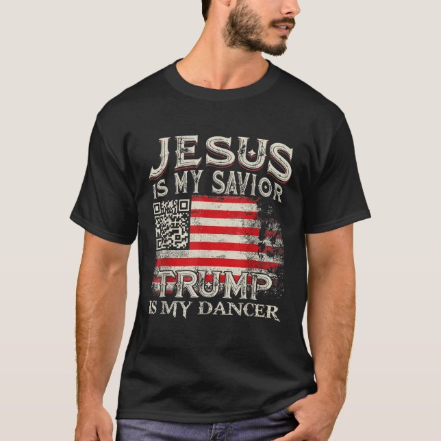 Jesus är min spastrumpa är min dansare Qr Trump Da T Shirt (Framsida)