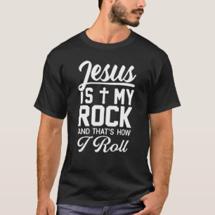 Jesus är min Sten att jag roll Christian Faith Rel T Shirt