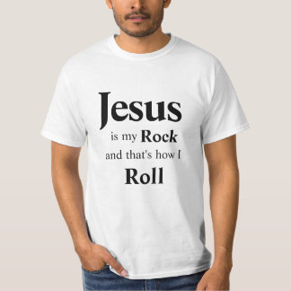 Jesus är min sten och det är hur jag rullar t shirt