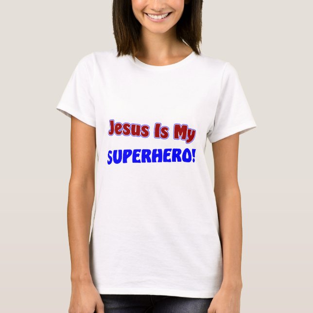 Jesus är min Superhero Tee Shirt (Framsida)