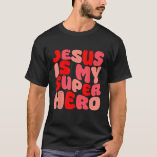 Jesus är min superhjälte-kristna Religiösa T Shirt
