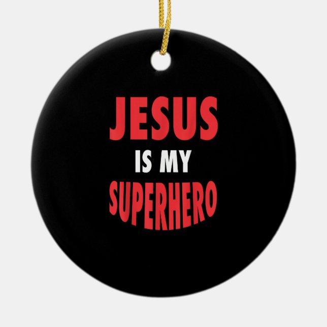 Jesus är min superhjälte Shirt Christian Gift Whit Julgransprydnad Keramik (Framsidan)