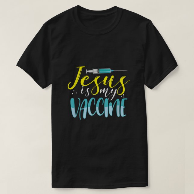 Jesus är min Vaccine Christian Faith Anti Vax Vaxx T Shirt (Design framsida)