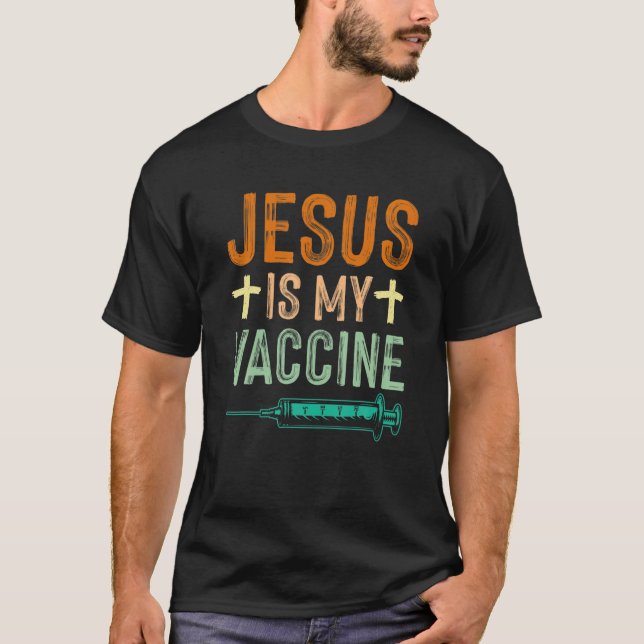 Jesus är min Vaccine Christian Faith Jesus Anti Va T Shirt (Framsida)